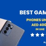 Best Gaming Mobiles Under AED 4000 in UAE
